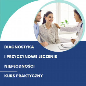 leczenie niepłodnosci kurs dla lekarzy