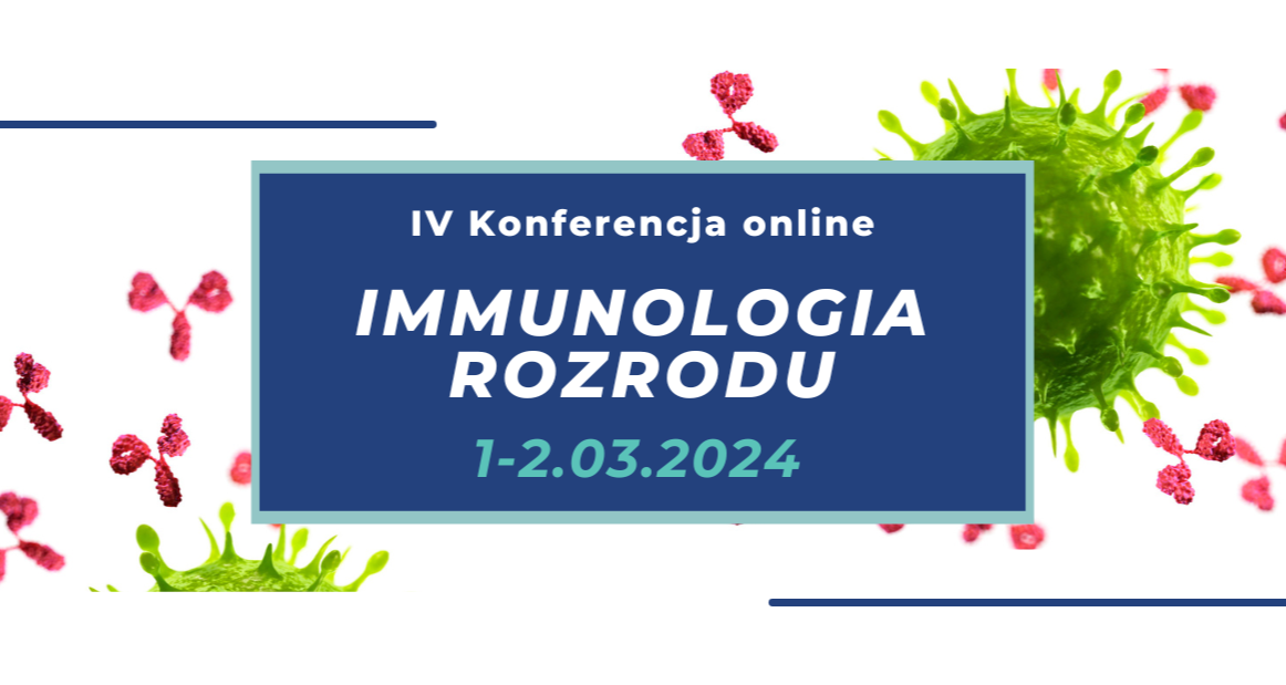 IV Konferencja Immunologia Rozrodu