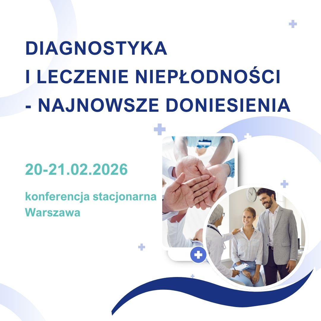Konferencja Diagnostyka i leczenie niepłodności – najnowsze doniesienia